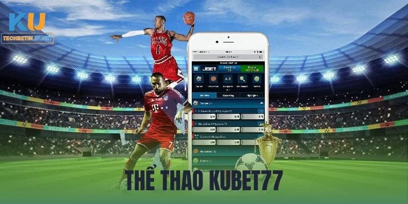 KUBET Cược thể thao tại KU thu hút hàng nghìn tay chơi tham gia môi ngày.