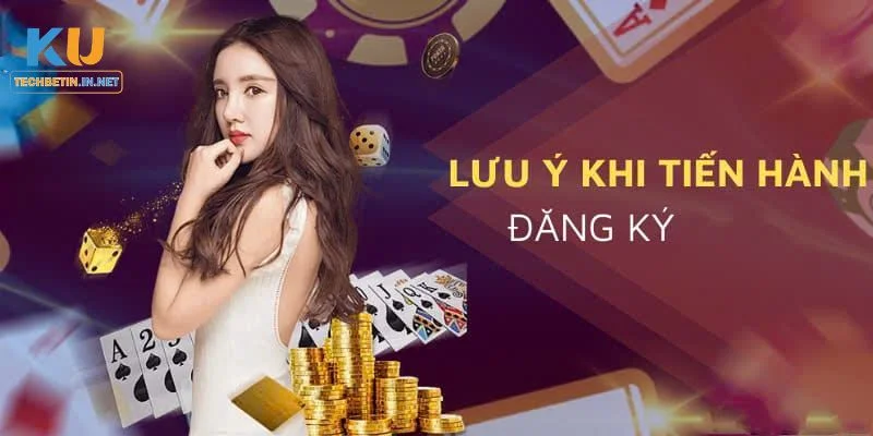 Đăng Ký Kubet77 Người chơi mới cần lưu ý vài thông tin khi tạo tài khoản cá cược.